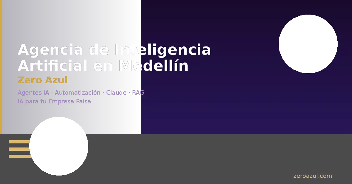 Agencia de Inteligencia Artificial en Medellín: IA para Transformar tu Empresa Paisa