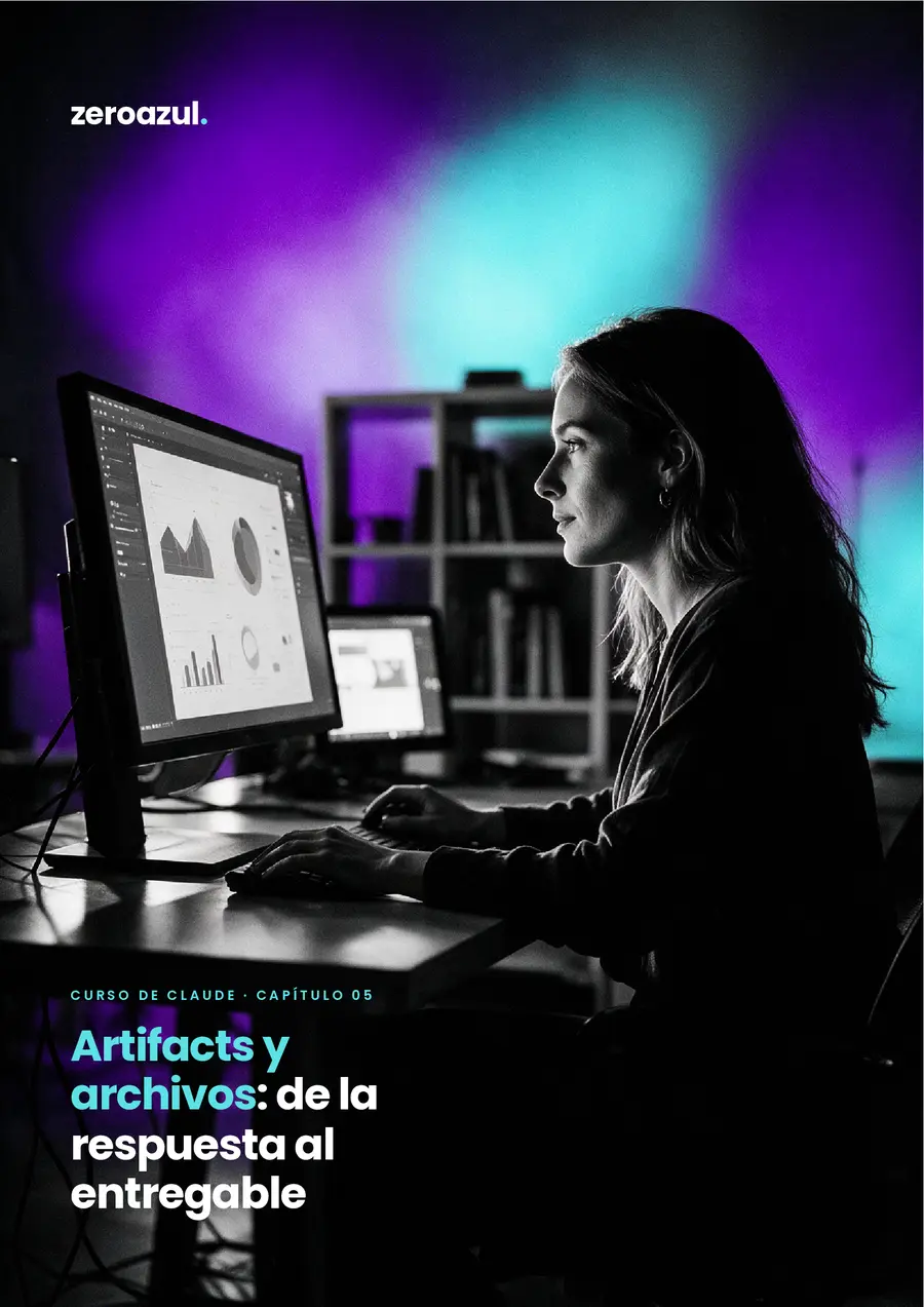 Portada del capítulo 5 del curso de Claude: Artifacts y archivos: de la respuesta al entregable