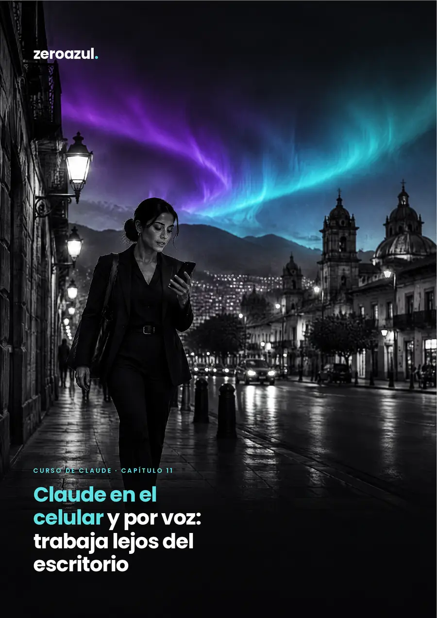 Portada del capítulo 11 del curso de Claude: Claude en el celular y por voz: trabaja lejos del escritorio