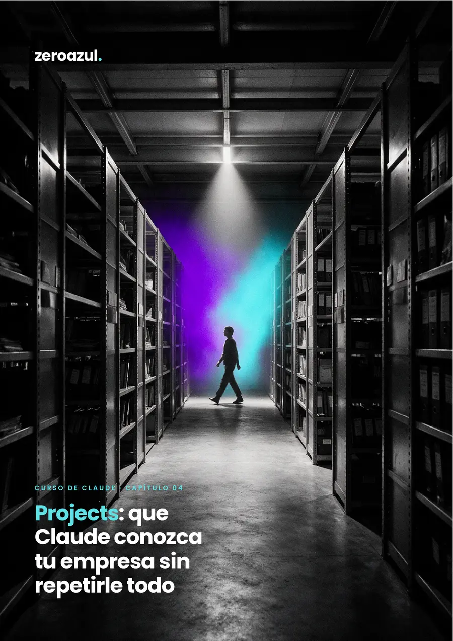 Portada del capítulo 4 del curso de Claude: Projects: que Claude conozca tu empresa sin repetirle todo